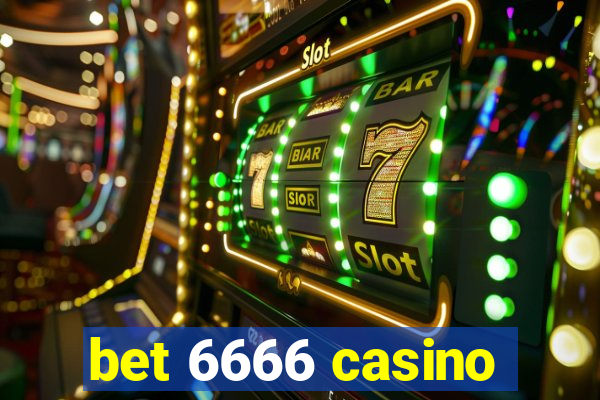 bet 6666 casino